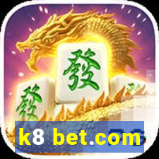 k8 bet.com